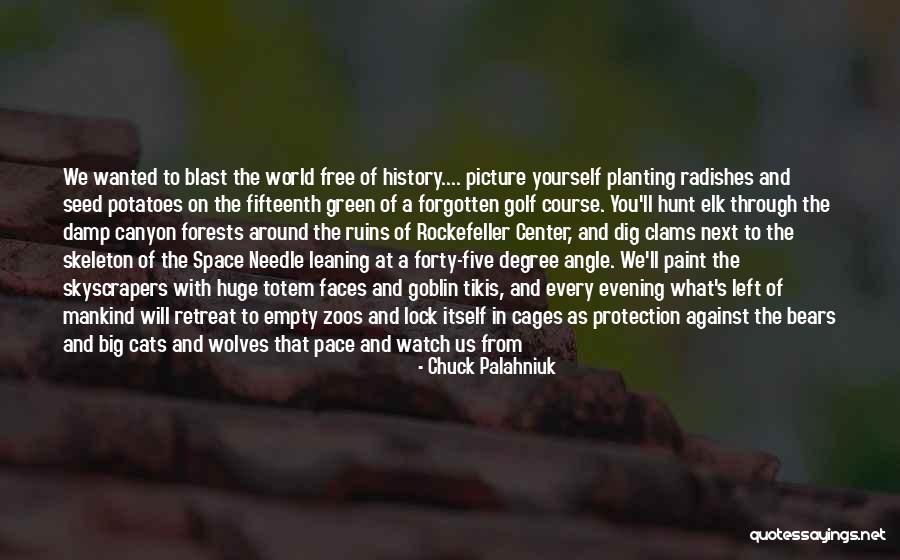 Space Needle Quotes By Chuck Palahniuk Space Needle Quotes By Chuck Palahniuk