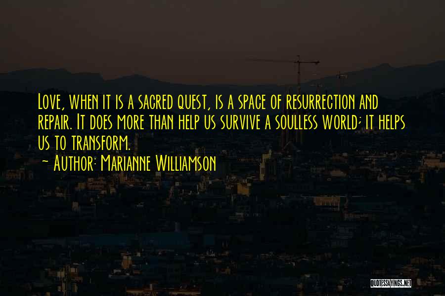 Space Quest Quotes By Marianne Williamson