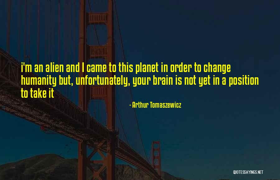 Space Quotes Quotes By Arthur Tomaszewicz Space Quotes Quotes By Arthur Tomaszewicz