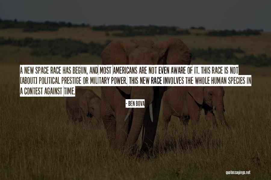 Space Race Quotes By Ben Bova Space Race Quotes By Ben Bova
