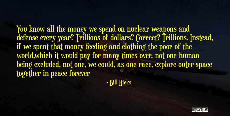 Space Race Quotes By Bill Hicks