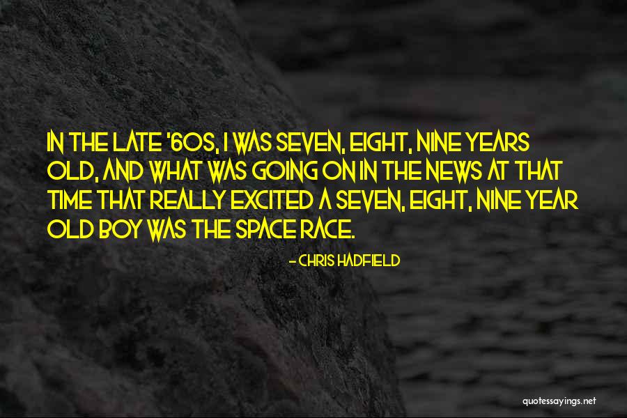 Space Race Quotes By Chris Hadfield