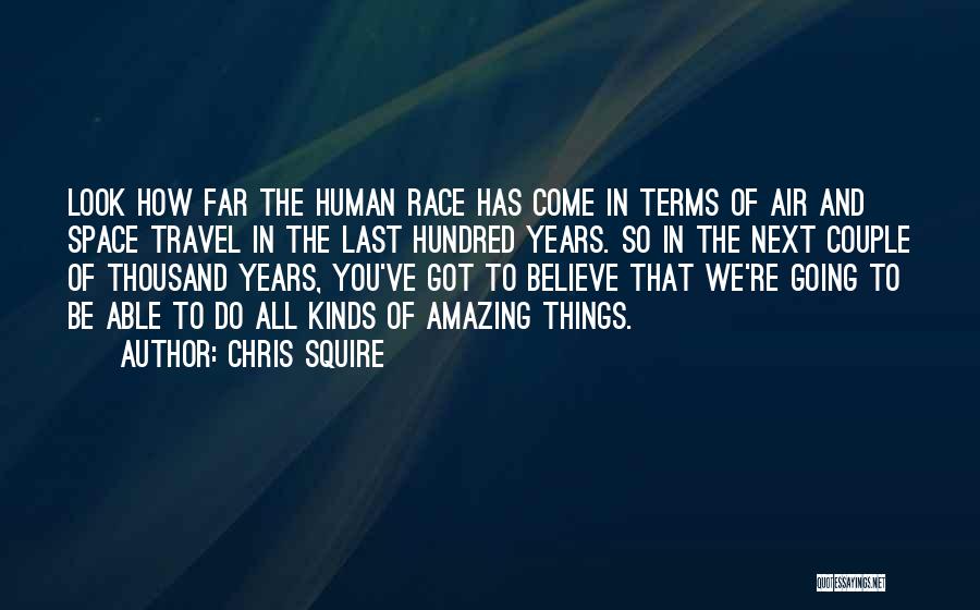 Space Race Quotes By Chris Squire