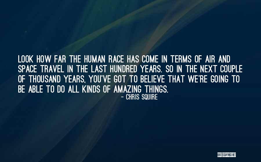 Space Race Quotes By Chris Squire