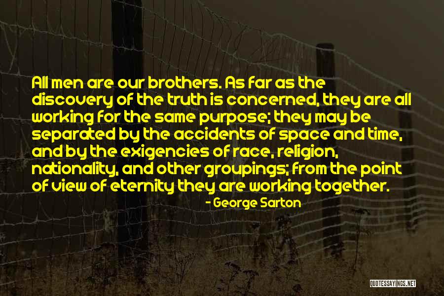 Space Race Quotes By George Sarton Space Race Quotes By George Sarton
