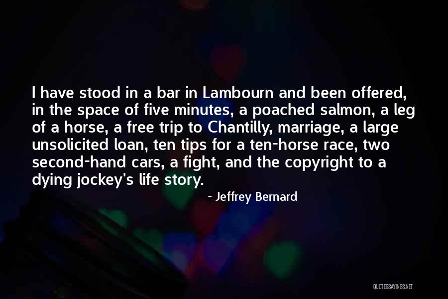 Space Race Quotes By Jeffrey Bernard Space Race Quotes By Jeffrey Bernard