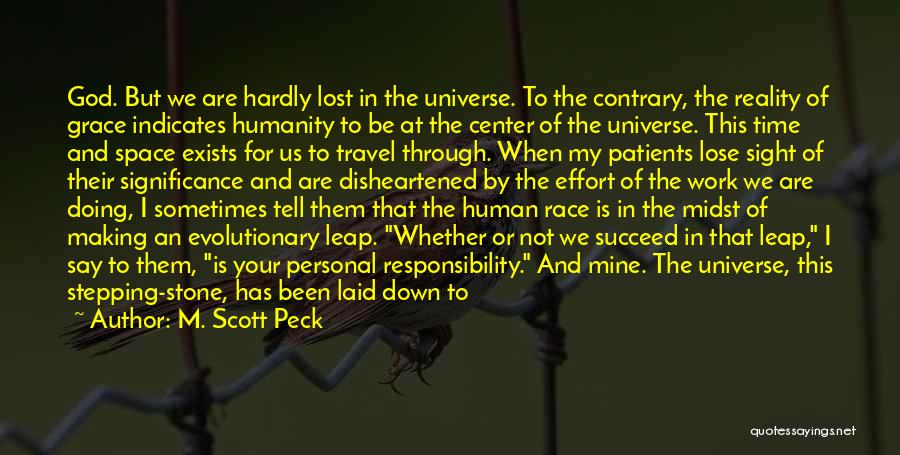 Space Race Quotes By M. Scott Peck
