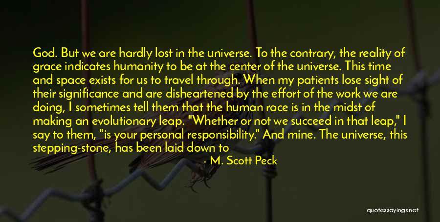 Space Race Quotes By M. Scott Peck