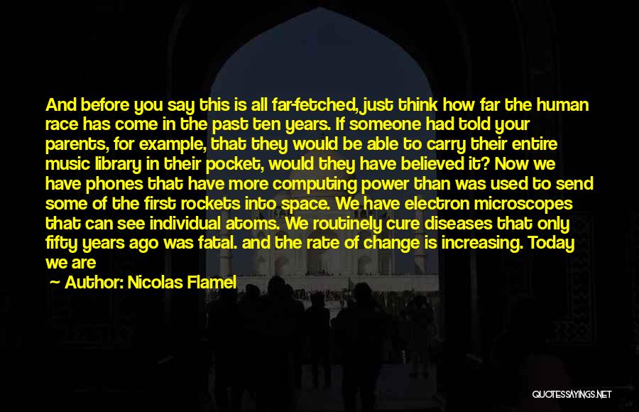 Space Race Quotes By Nicolas Flamel