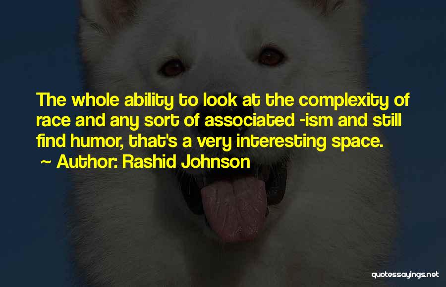 Space Race Quotes By Rashid Johnson