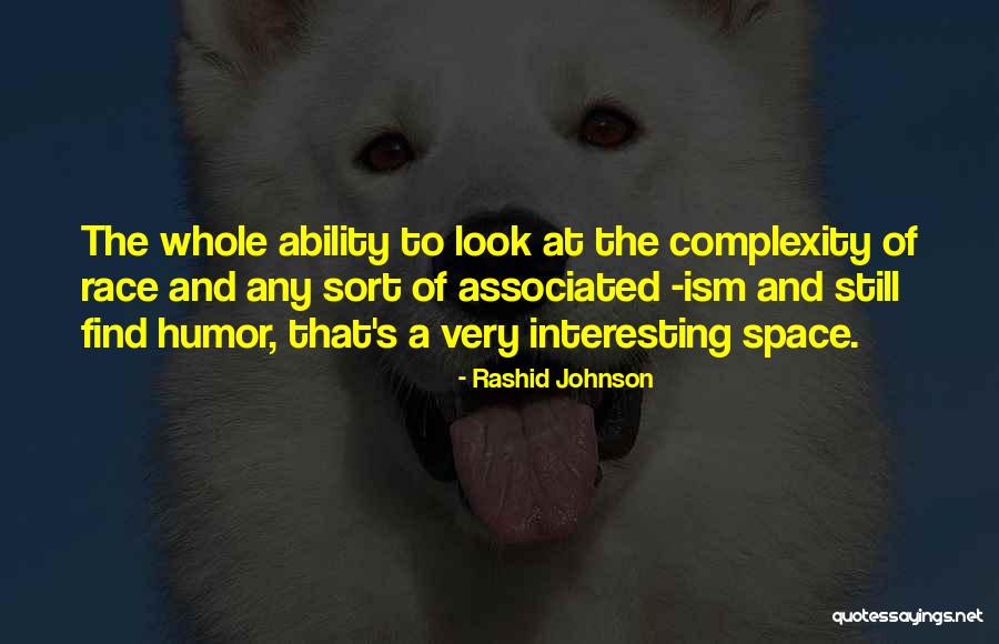 Space Race Quotes By Rashid Johnson Space Race Quotes By Rashid Johnson