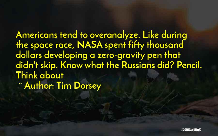 Space Race Quotes By Tim Dorsey