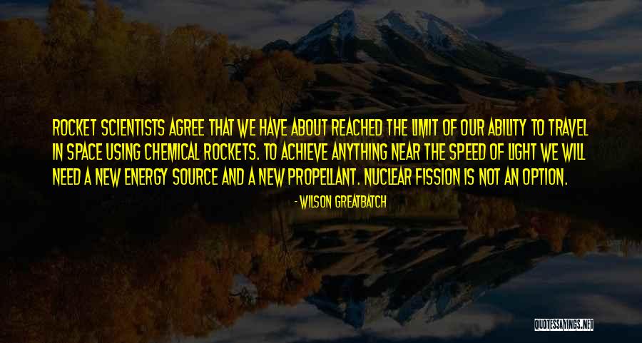 Space Rocket Quotes By Wilson Greatbatch