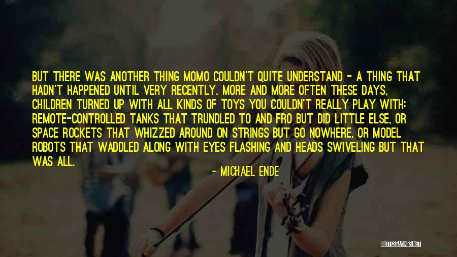 Space Rockets Quotes By Michael Ende Space Rockets Quotes By Michael Ende