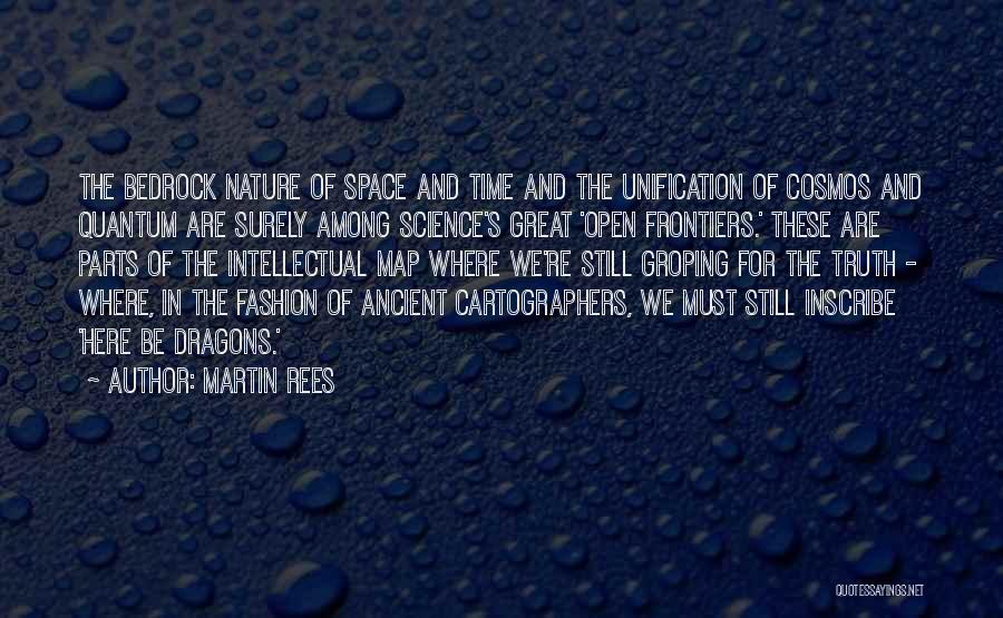 Space Science Quotes By Martin Rees