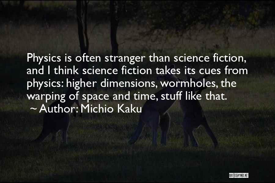Space Science Quotes By Michio Kaku