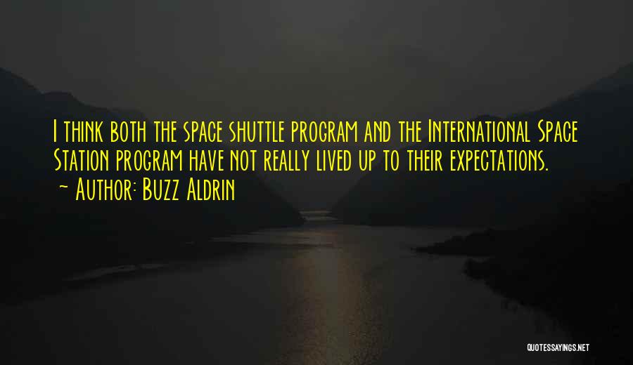 Space Shuttle Program Quotes By Buzz Aldrin