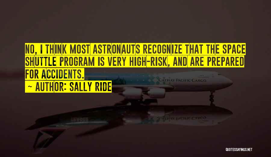 Space Shuttle Program Quotes By Sally Ride