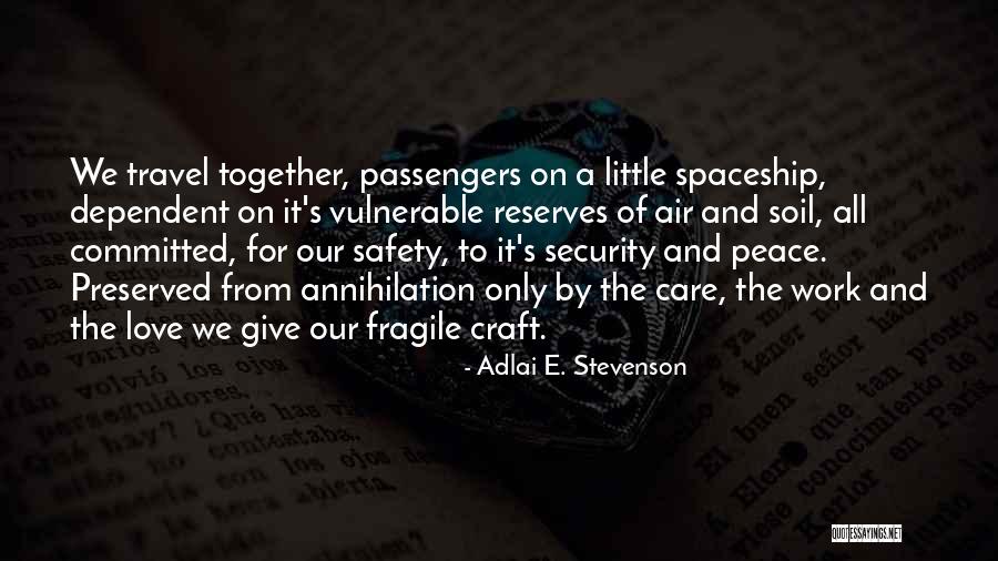 Space Spaceship Quotes By Adlai E. Stevenson Space Spaceship Quotes By Adlai E. Stevenson
