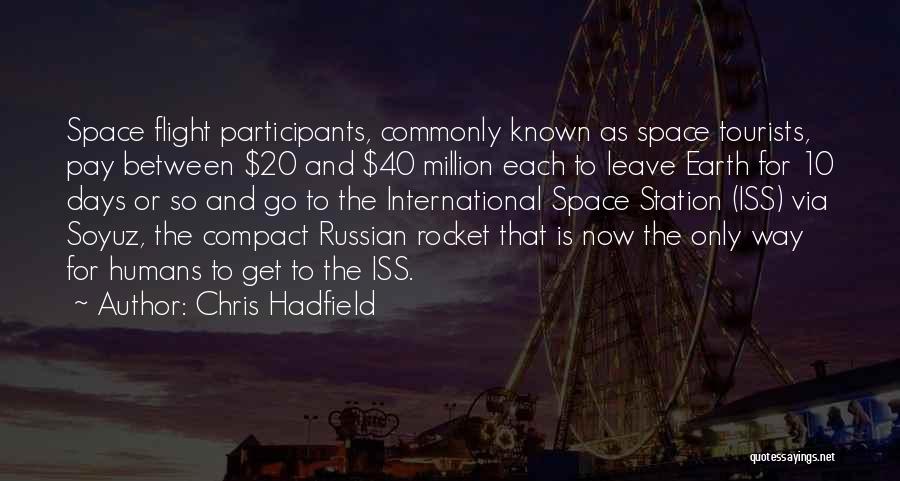 Space Station Quotes By Chris Hadfield