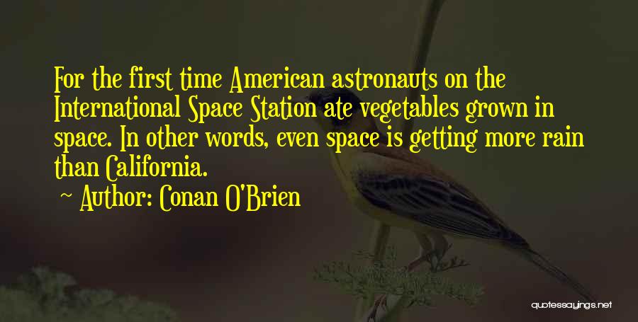 Space Station Quotes By Conan O'Brien