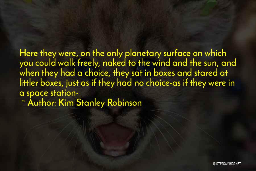 Space Station Quotes By Kim Stanley Robinson