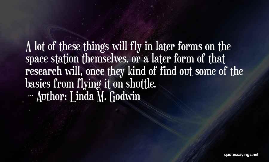 Space Station Quotes By Linda M. Godwin