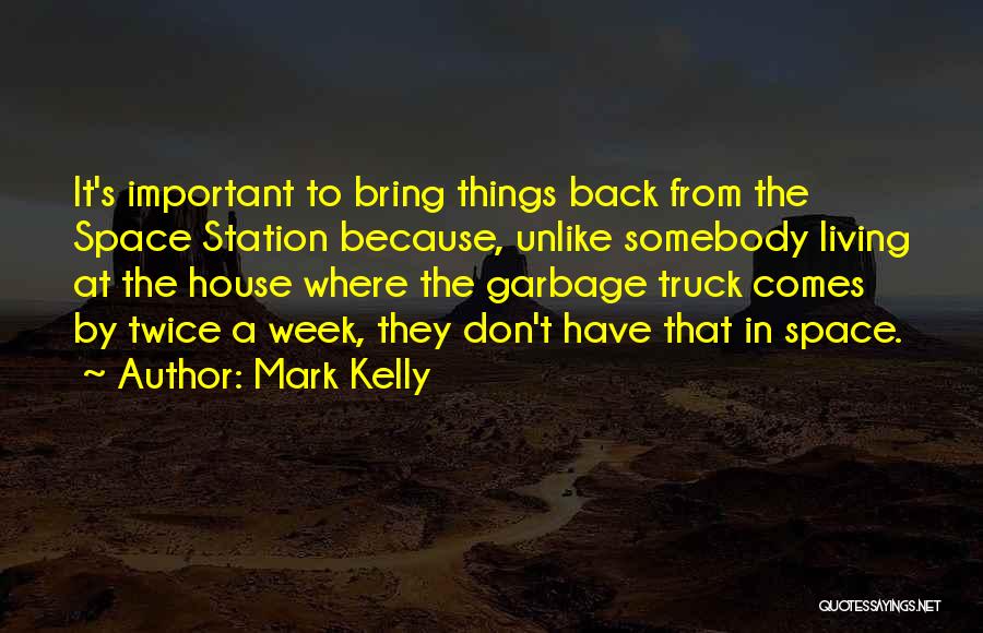 Space Station Quotes By Mark Kelly