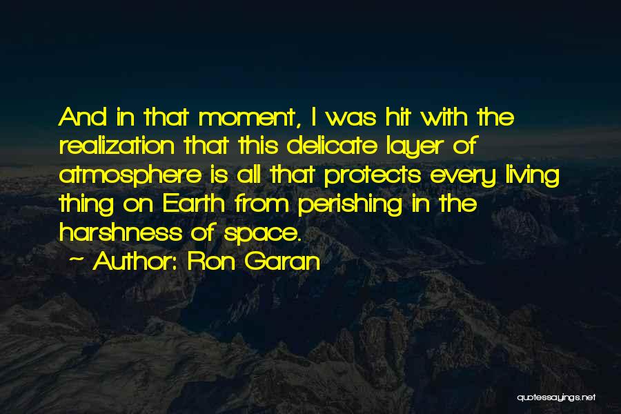 Space Station Quotes By Ron Garan