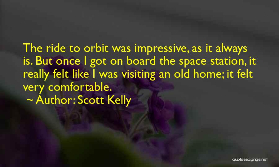 Space Station Quotes By Scott Kelly