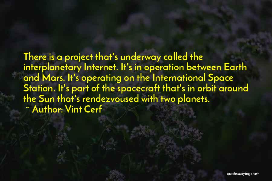 Space Station Quotes By Vint Cerf