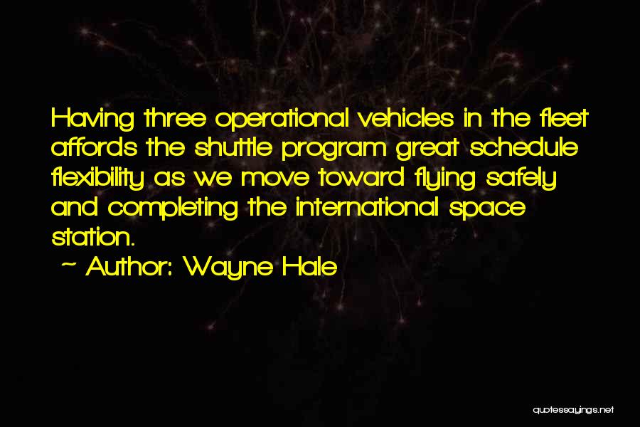 Space Station Quotes By Wayne Hale