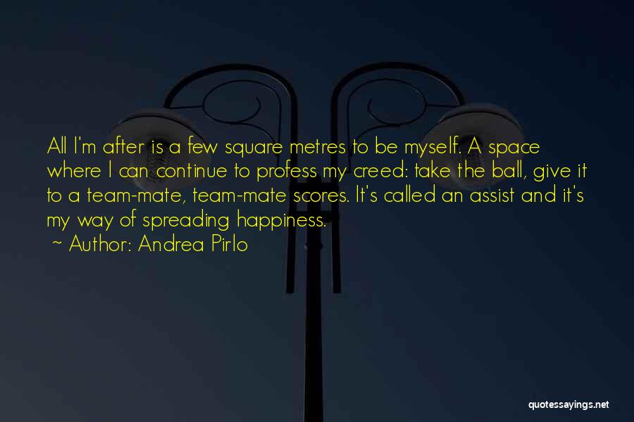 Space Team Quotes By Andrea Pirlo