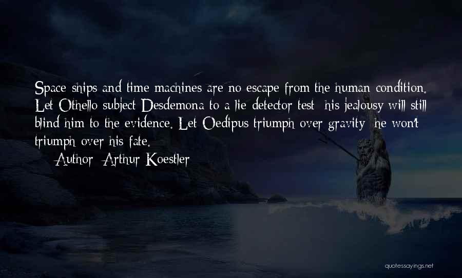 Space Technology Quotes By Arthur Koestler