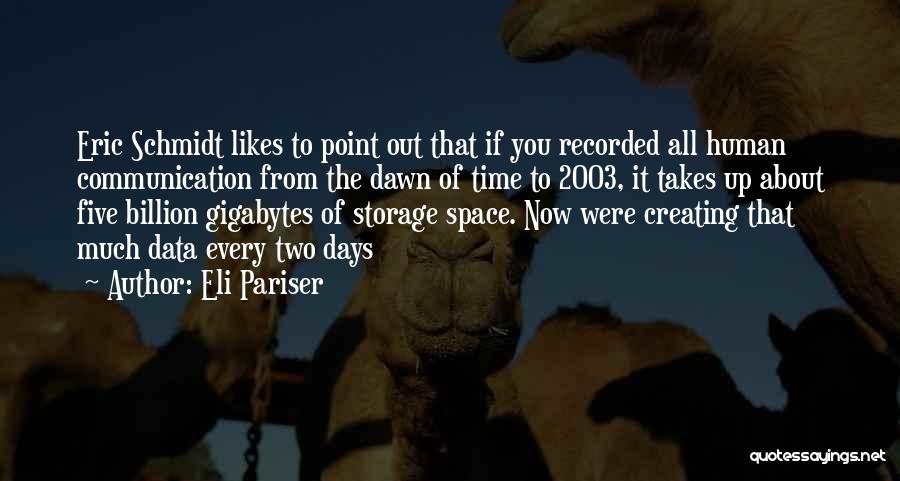 Space Technology Quotes By Eli Pariser