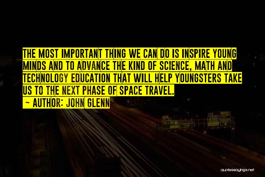 Space Technology Quotes By John Glenn