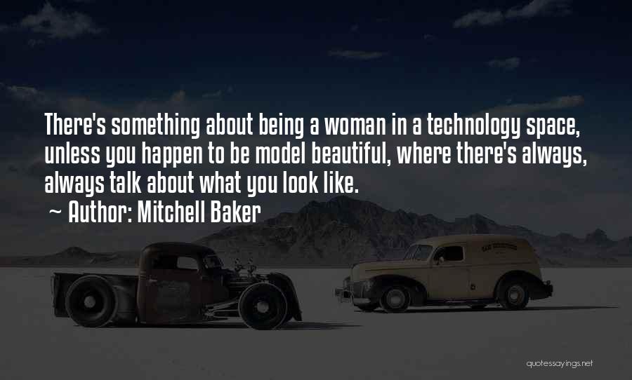 Space Technology Quotes By Mitchell Baker