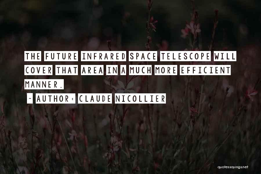Space Telescope Quotes By Claude Nicollier