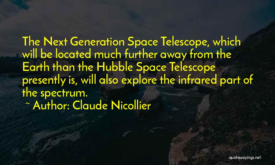 Space Telescope Quotes By Claude Nicollier