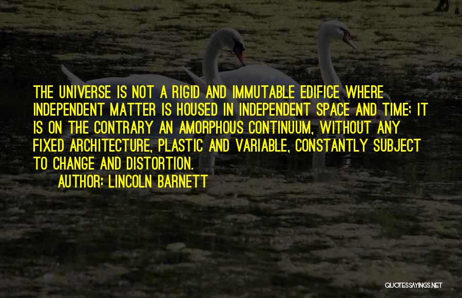 Space Time And Architecture Quotes By Lincoln Barnett