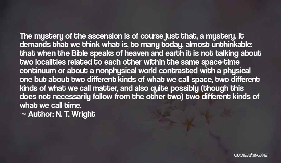 Space Time Continuum Quotes By N. T. Wright