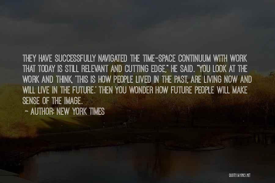 Space Time Continuum Quotes By New York Times
