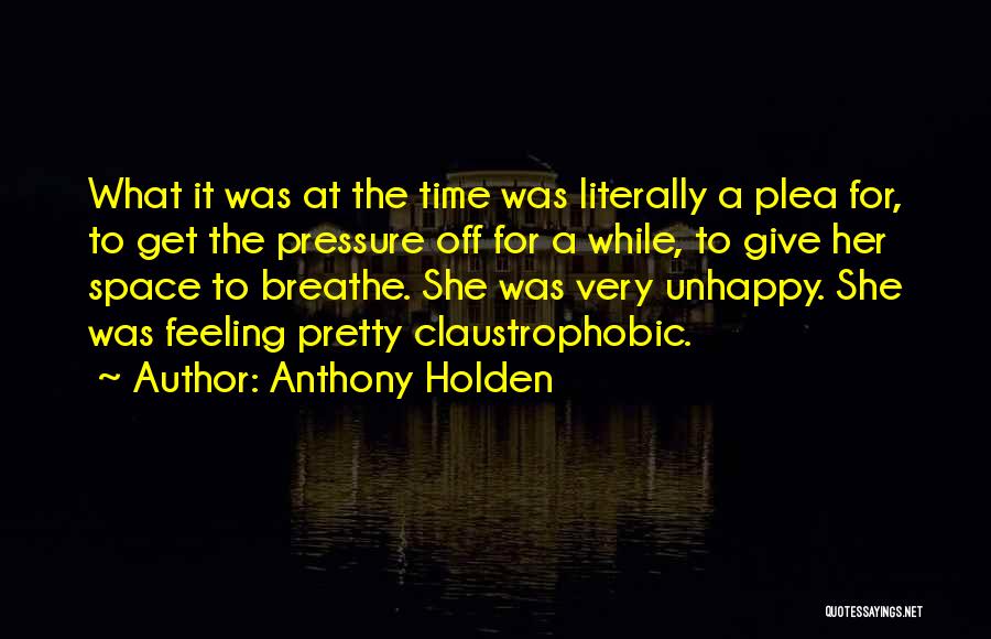 Space To Breathe Quotes By Anthony Holden