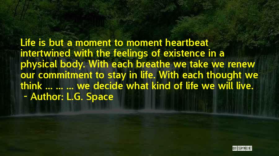 Space To Breathe Quotes By L.G. Space