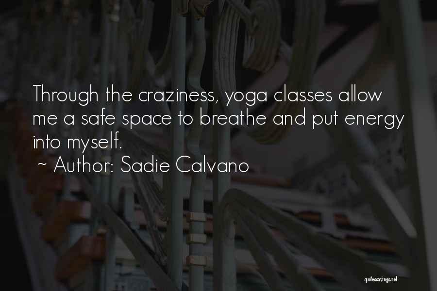 Space To Breathe Quotes By Sadie Calvano