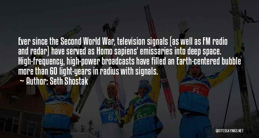Space War Quotes By Seth Shostak