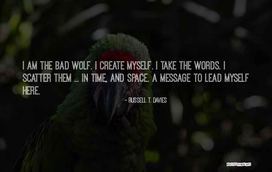 Space Wolf Quotes By Russell T. Davies Space Wolf Quotes By Russell T. Davies