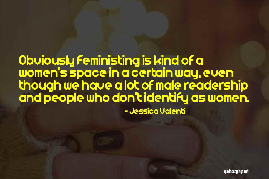 Space Women Quotes By Jessica Valenti Space Women Quotes By Jessica Valenti
