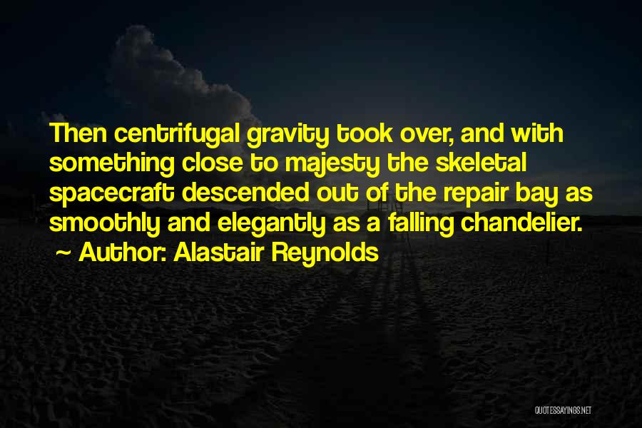 Spacecraft Quotes By Alastair Reynolds
