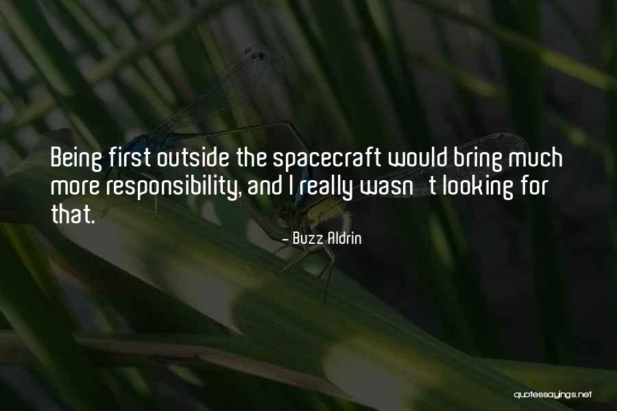 Spacecraft Quotes By Buzz Aldrin